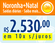Pacote Fernando de Noronha + Natal